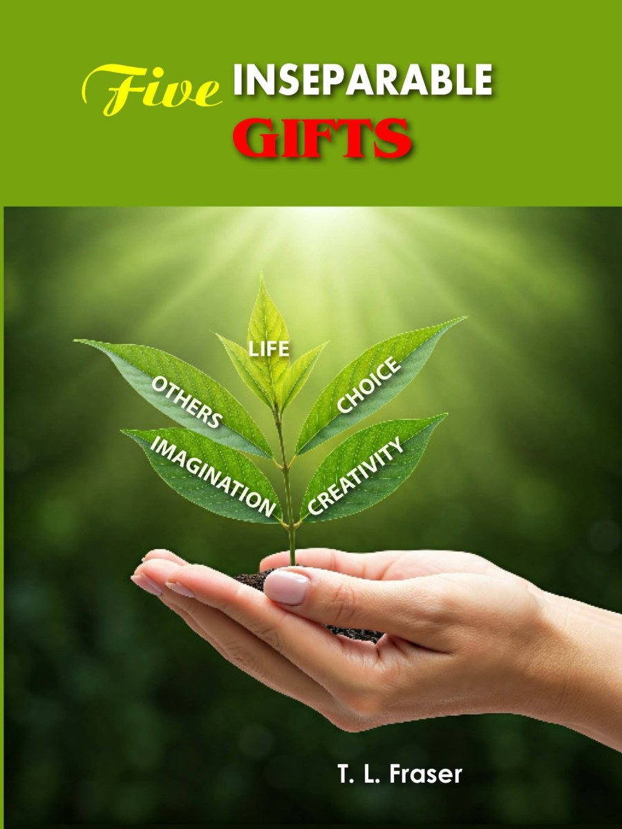 Five Inseparable Gifts