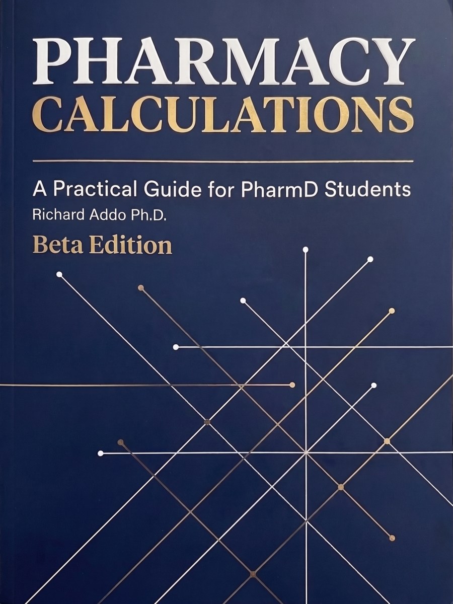 Pharmacy Calculations: A Practical Guide for PharmD Students